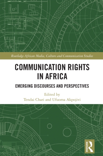 Communication Rights in Africa : Emerging Discourses and Perspectives, EPUB eBook