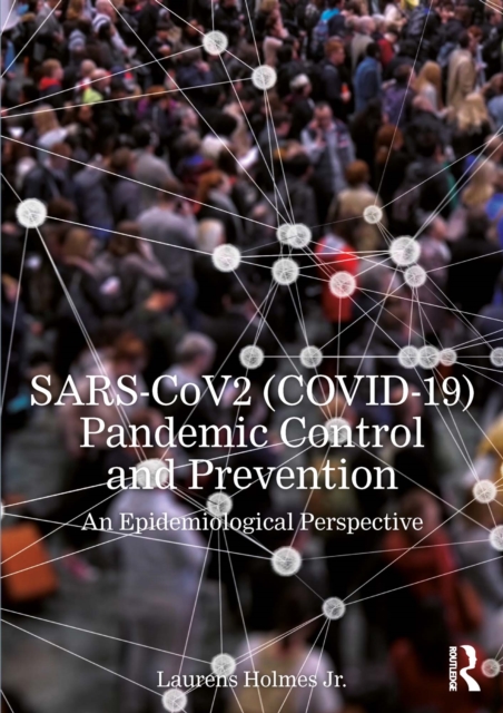 SARS-CoV2 (COVID-19) Pandemic Control and Prevention : An Epidemiological Perspective, EPUB eBook