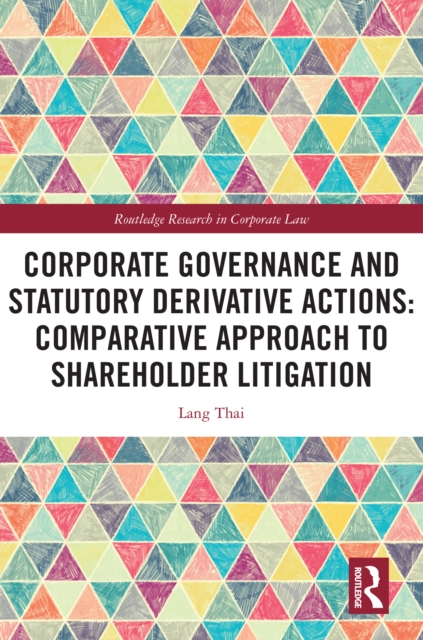 Corporate Governance and Statutory Derivative Actions : Comparative Approach to Shareholder Litigation, PDF eBook