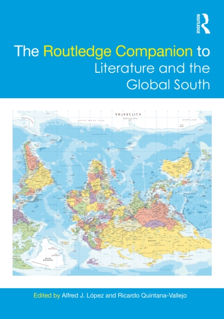 The Routledge Companion to Literature and the Global South, PDF eBook
