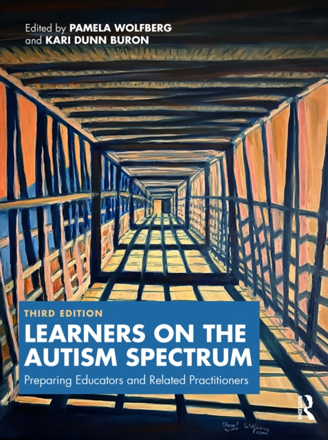 Learners on the Autism Spectrum : Preparing Educators and Related Practitioners, PDF eBook