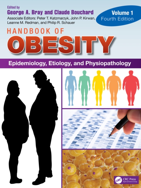 Handbook of Obesity - Volume 1 : Epidemiology, Etiology, and Physiopathology, PDF eBook