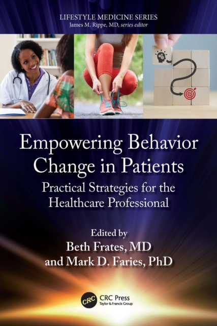 Empowering Behavior Change in Patients : Practical Strategies for the Healthcare Professional, PDF eBook