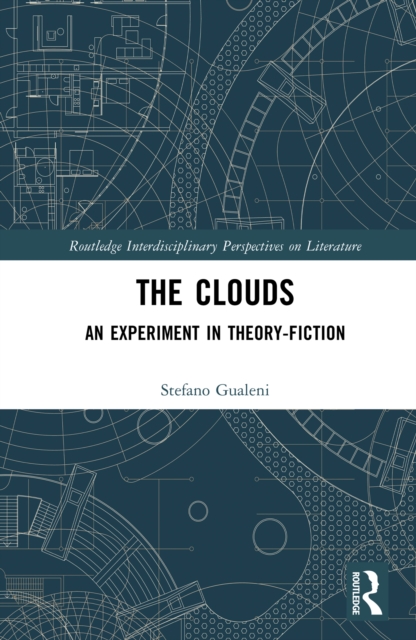 The Clouds : An Experiment in Theory-Fiction, PDF eBook