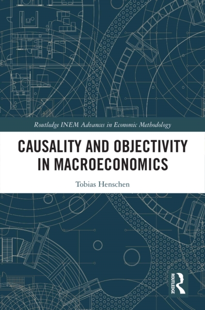 Causality and Objectivity in Macroeconomics, EPUB eBook
