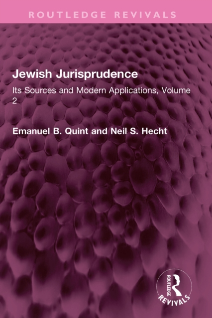 Jewish Jurisprudence : Its Sources and Modern Applications, Volume 2, EPUB eBook