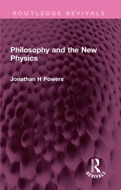Philosophy and the New Physics, PDF eBook