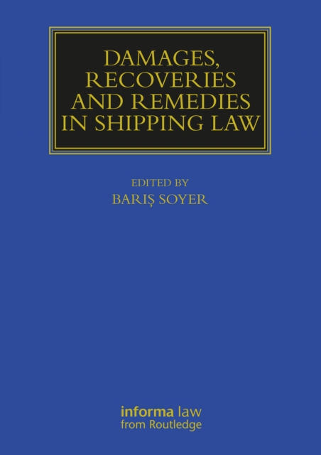 Damages, Recoveries and Remedies in Shipping Law, PDF eBook