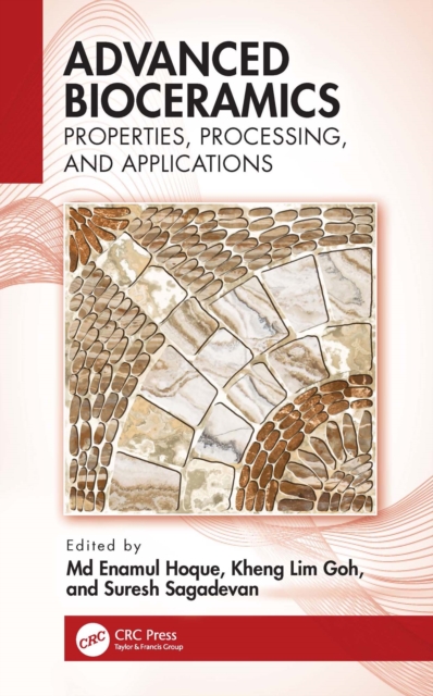 Advanced Bioceramics : Properties, Processing, and Applications, EPUB eBook