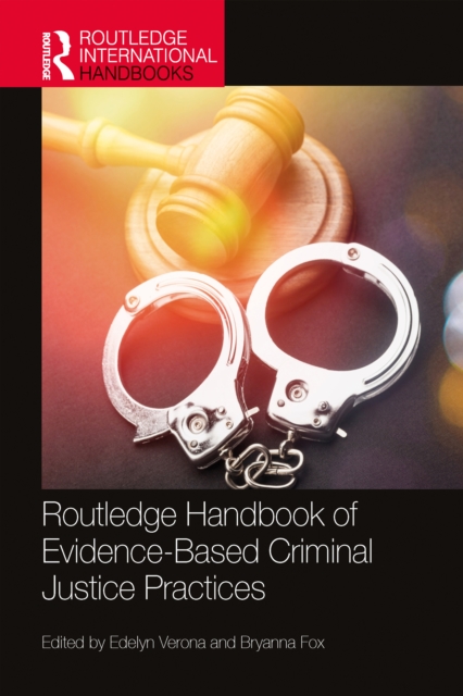 Routledge Handbook of Evidence-Based Criminal Justice Practices, PDF eBook