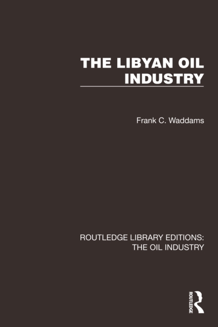 The Libyan Oil Industry, EPUB eBook