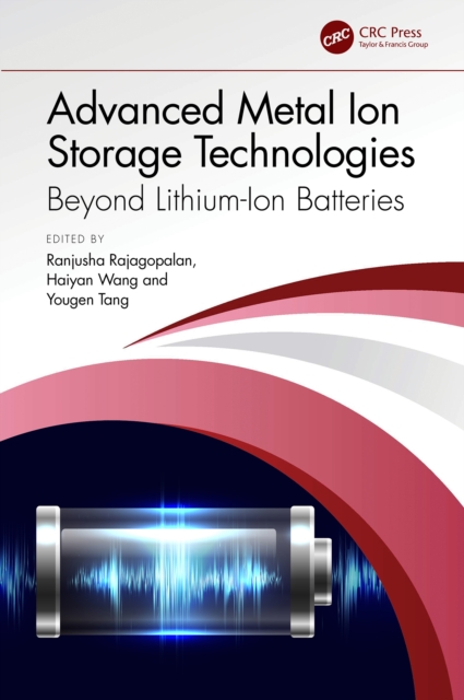 Advanced Metal Ion Storage Technologies : Beyond Lithium-Ion Batteries, PDF eBook