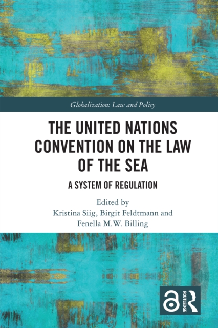 The United Nations Convention on the Law of the Sea : A System of Regulation, EPUB eBook