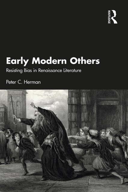 Early Modern Others : Resisting Bias in Renaissance Literature, EPUB eBook