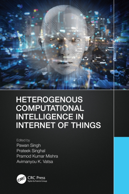Heterogenous Computational Intelligence in Internet of Things, PDF eBook