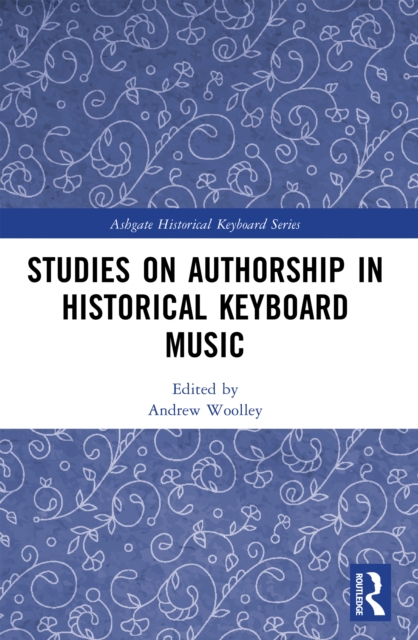 Studies on Authorship in Historical Keyboard Music, PDF eBook