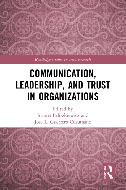 Communication, Leadership and Trust in Organizations, PDF eBook