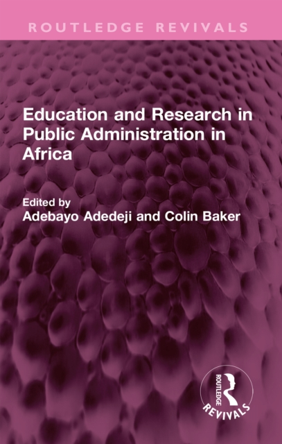 Education and Research in Public Administration in Africa, PDF eBook