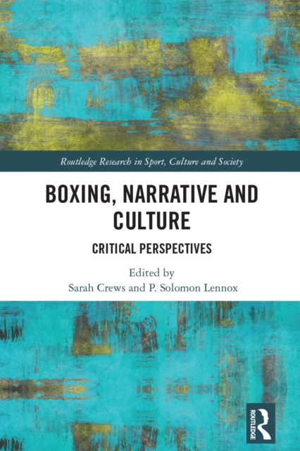 Boxing, Narrative and Culture : Critical Perspectives, PDF eBook