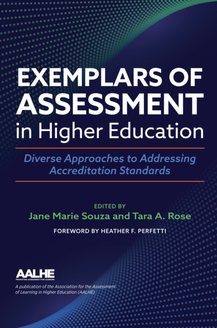 Exemplars of Assessment in Higher Education : Diverse Approaches to Addressing Accreditation Standards, PDF eBook