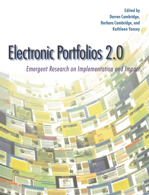Electronic Portfolios 2.0 : Emergent Research on Implementation and Impact, PDF eBook
