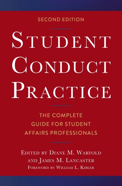 Student Conduct Practice : The Complete Guide for Student Affairs Professionals, PDF eBook