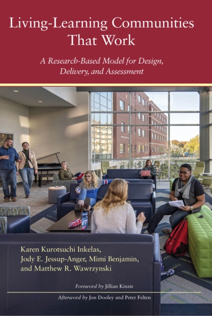Living-Learning Communities That Work : A Research-Based Model for Design, Delivery, and Assessment, PDF eBook
