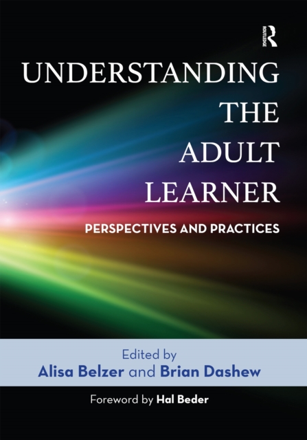 Understanding the Adult Learner : Perspectives and Practices, PDF eBook