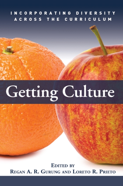 Getting Culture : Incorporating Diversity Across the Curriculum, EPUB eBook