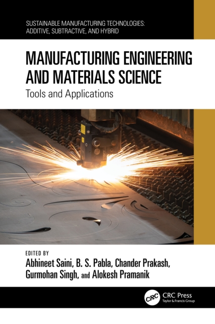 Manufacturing Engineering and Materials Science : Tools and Applications, EPUB eBook