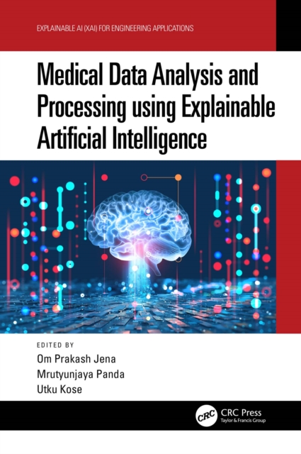 Medical Data Analysis and Processing using Explainable Artificial Intelligence, PDF eBook