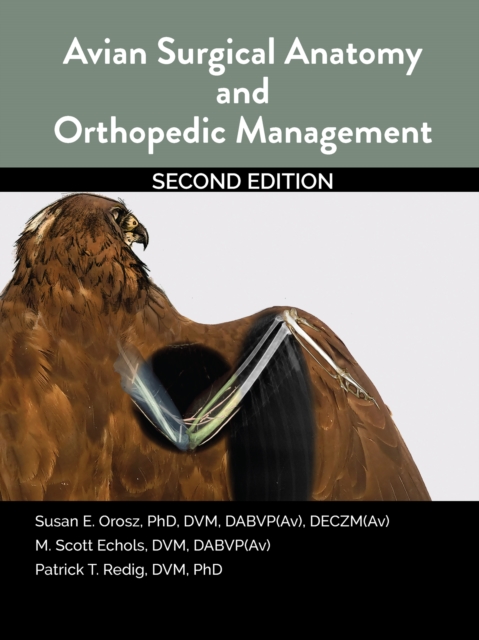 Avian Surgical Anatomy And Orthopedic Management, 2nd Edition, EPUB eBook