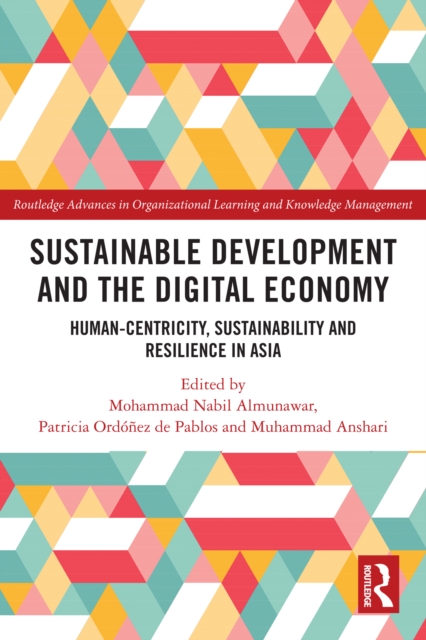 Sustainable Development and the Digital Economy : Human-centricity, Sustainability and Resilience in Asia, PDF eBook