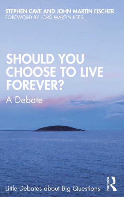 Should You Choose to Live Forever? : A Debate, EPUB eBook