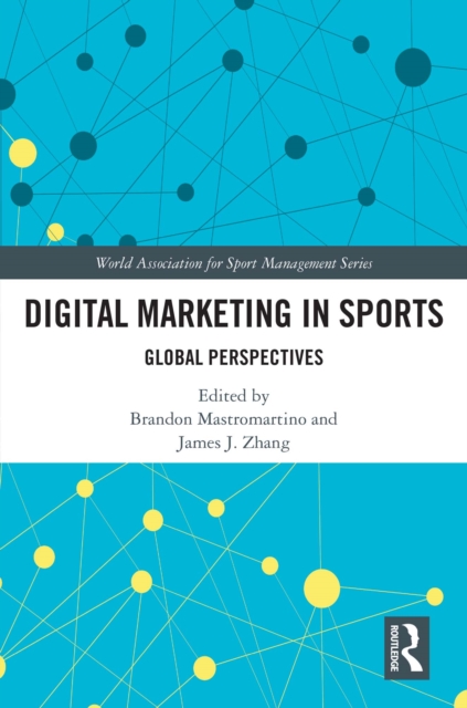 Digital Marketing in Sports : Global Perspectives, PDF eBook