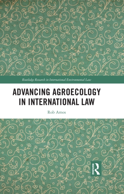 Advancing Agroecology in International Law, PDF eBook