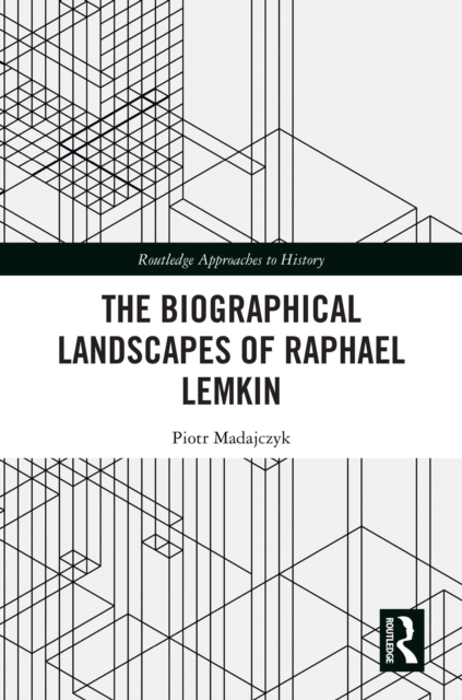 The Biographical Landscapes of Raphael Lemkin, EPUB eBook