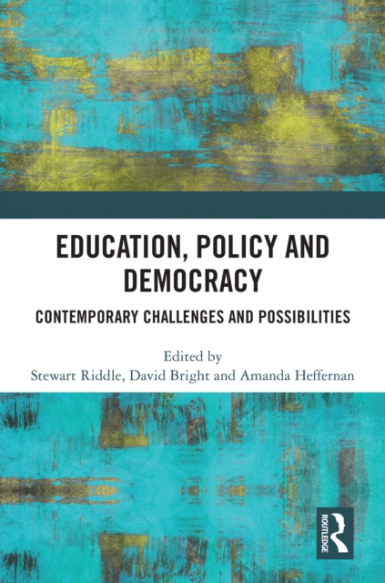 Education, Policy and Democracy : Contemporary Challenges and Possibilities, EPUB eBook
