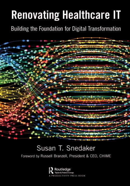 Renovating Healthcare IT : Building the Foundation for Digital Transformation, PDF eBook