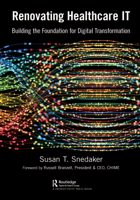 Renovating Healthcare IT : Building the Foundation for Digital Transformation, EPUB eBook