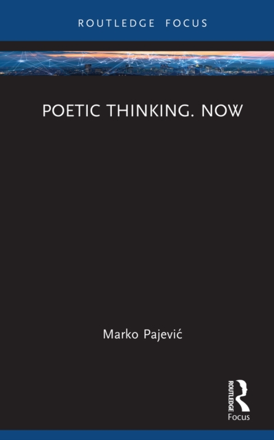Poetic Thinking. Now, PDF eBook