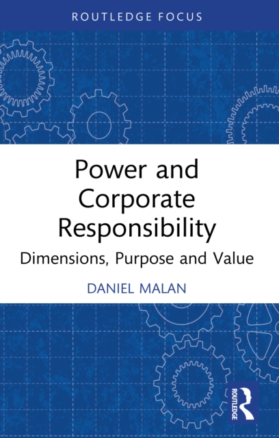 Power and Corporate Responsibility : Dimensions, Purpose and Value, EPUB eBook