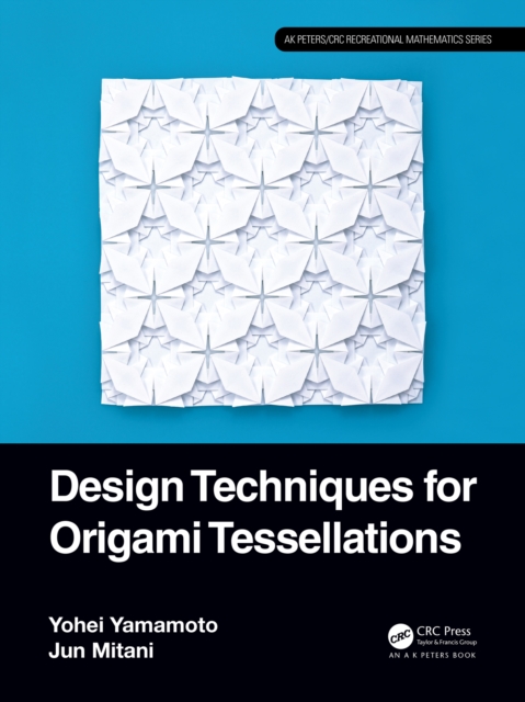 Design Techniques for Origami Tessellations, PDF eBook