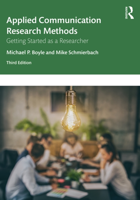 Applied Communication Research Methods : Getting Started as a Researcher, PDF eBook