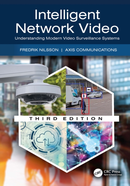 Intelligent Network Video : Understanding Modern Video Surveillance Systems, PDF eBook
