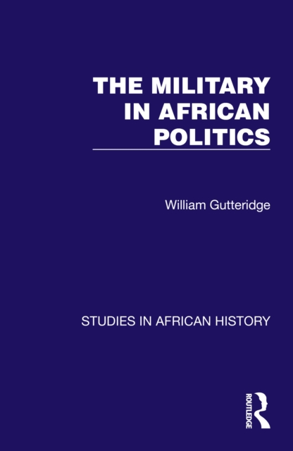 The Military in African Politics, PDF eBook