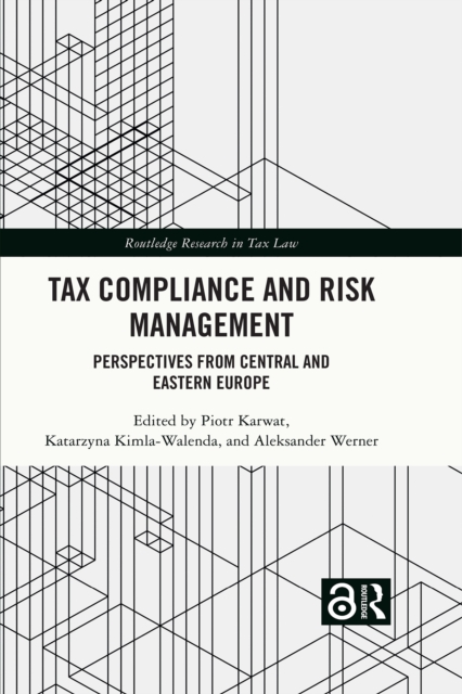 Tax Compliance and Risk Management : Perspectives from Central and Eastern Europe, PDF eBook