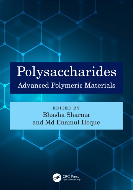Polysaccharides : Advanced Polymeric Materials, PDF eBook