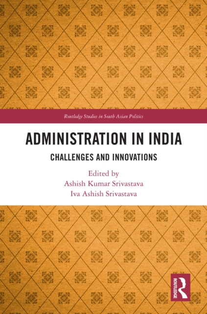 Administration in India : Challenges and Innovations, PDF eBook