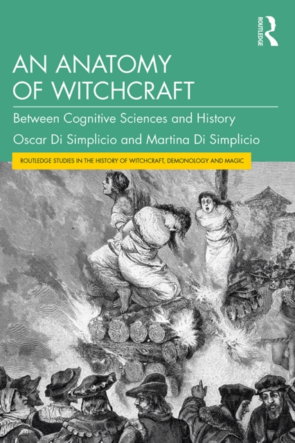 An Anatomy of Witchcraft : Between Cognitive Sciences and History, PDF eBook